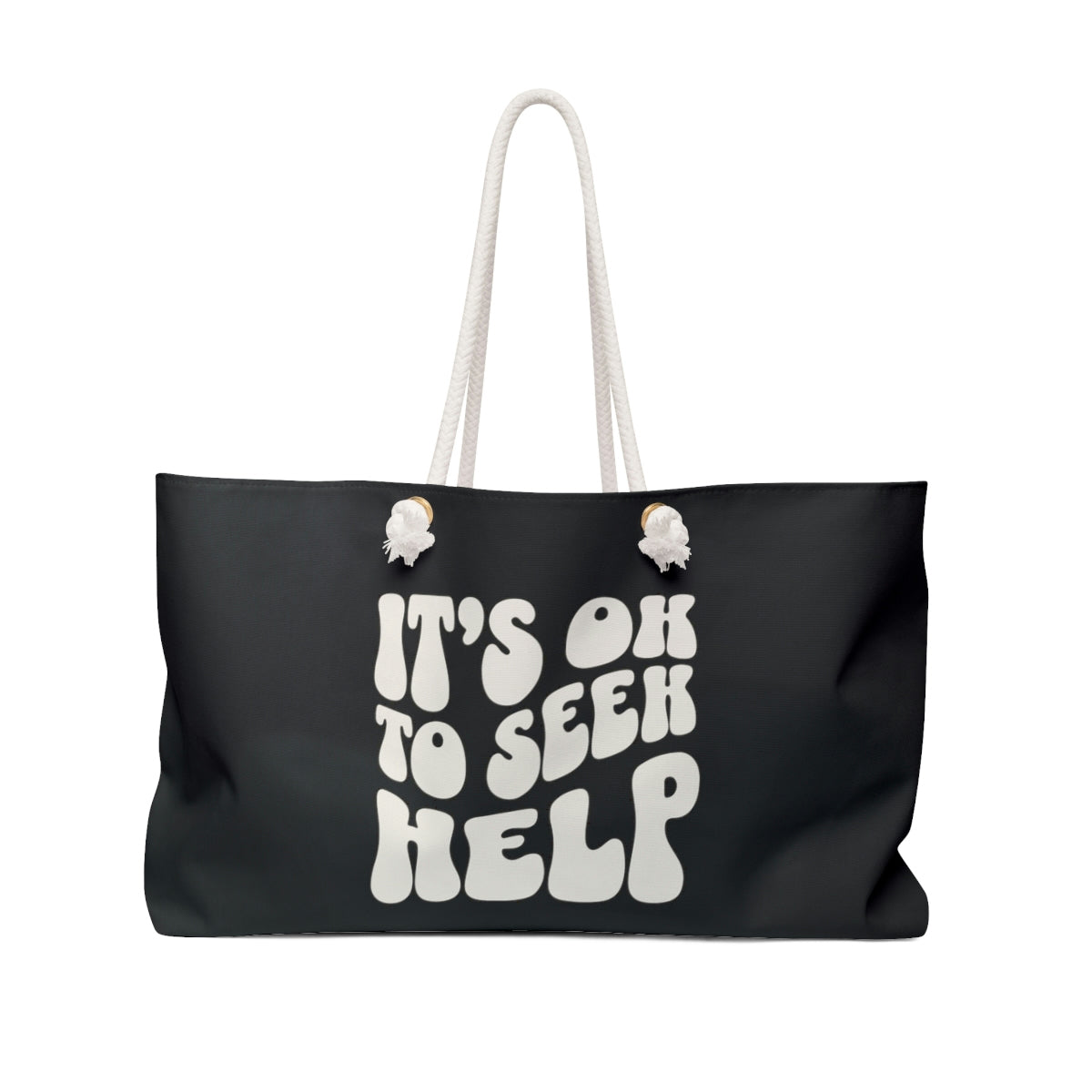 It&#39;s Ok to Seek Help Weekender Bag
