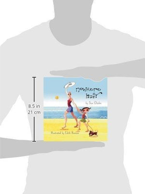 Nowhere Hair: Explains Your Cancer and Chemo To Kids