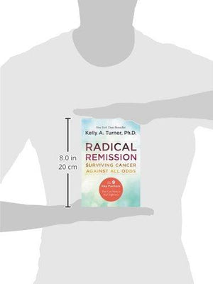 Radical Remission: Surviving Cancer Against All Odds