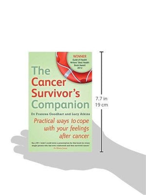 The Cancer Survivor's Companion: Practical ways to cope with your feelings after cancer