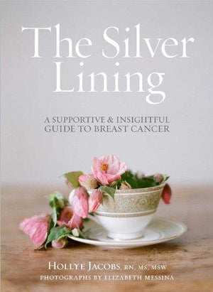 Silver Lining: A Supportive and Insightful Guide to Breast Cancer