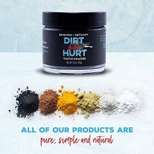 Dirt Don’t Hurt - Tooth Powder with Activated Charcoal, 1.6 oz