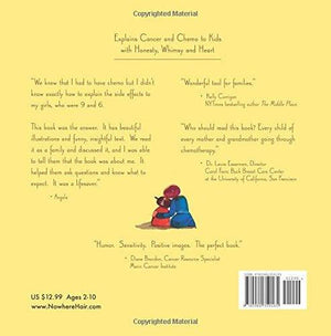 Nowhere Hair: Explains Your Cancer and Chemo To Kids