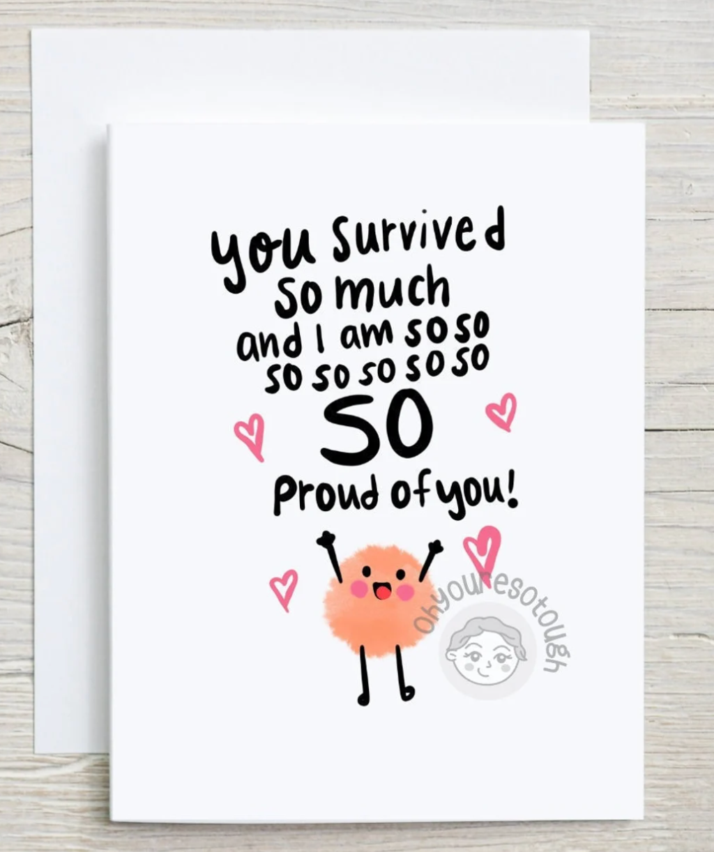Chemo Card - I am So Proud of You - Cancer Survivor Card