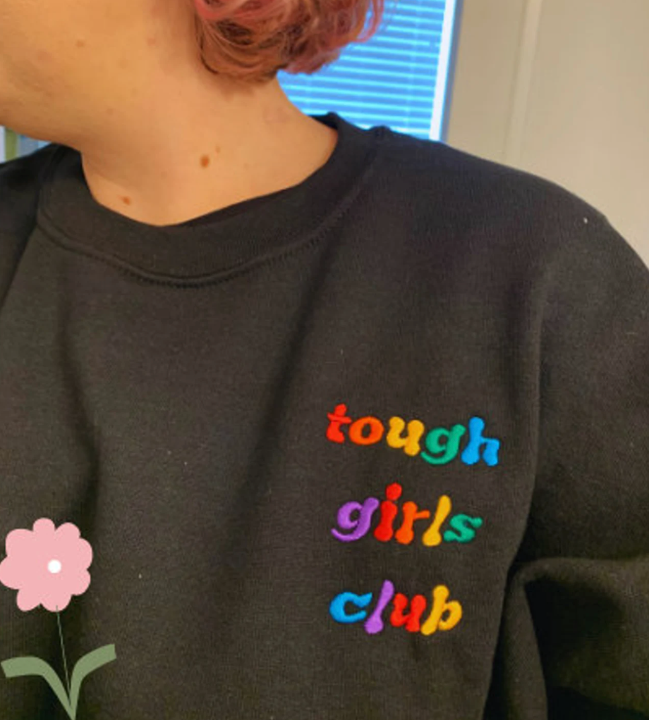 Tough Girls Club Embroidered Sweatshirt - Ohyouresotough Sweatshirt - Cancer Fighter Shirt - Cancer Survivor Shirt - Chronic Illness Shirt