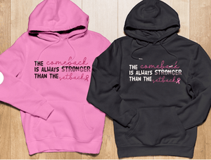 The Come Back Is Always Stronger Sweatshirt, Pink Ribbon Sweatshirt, Breast Cancer Awareness Month, Breast Cancer Survivor Gift, Cancer tee