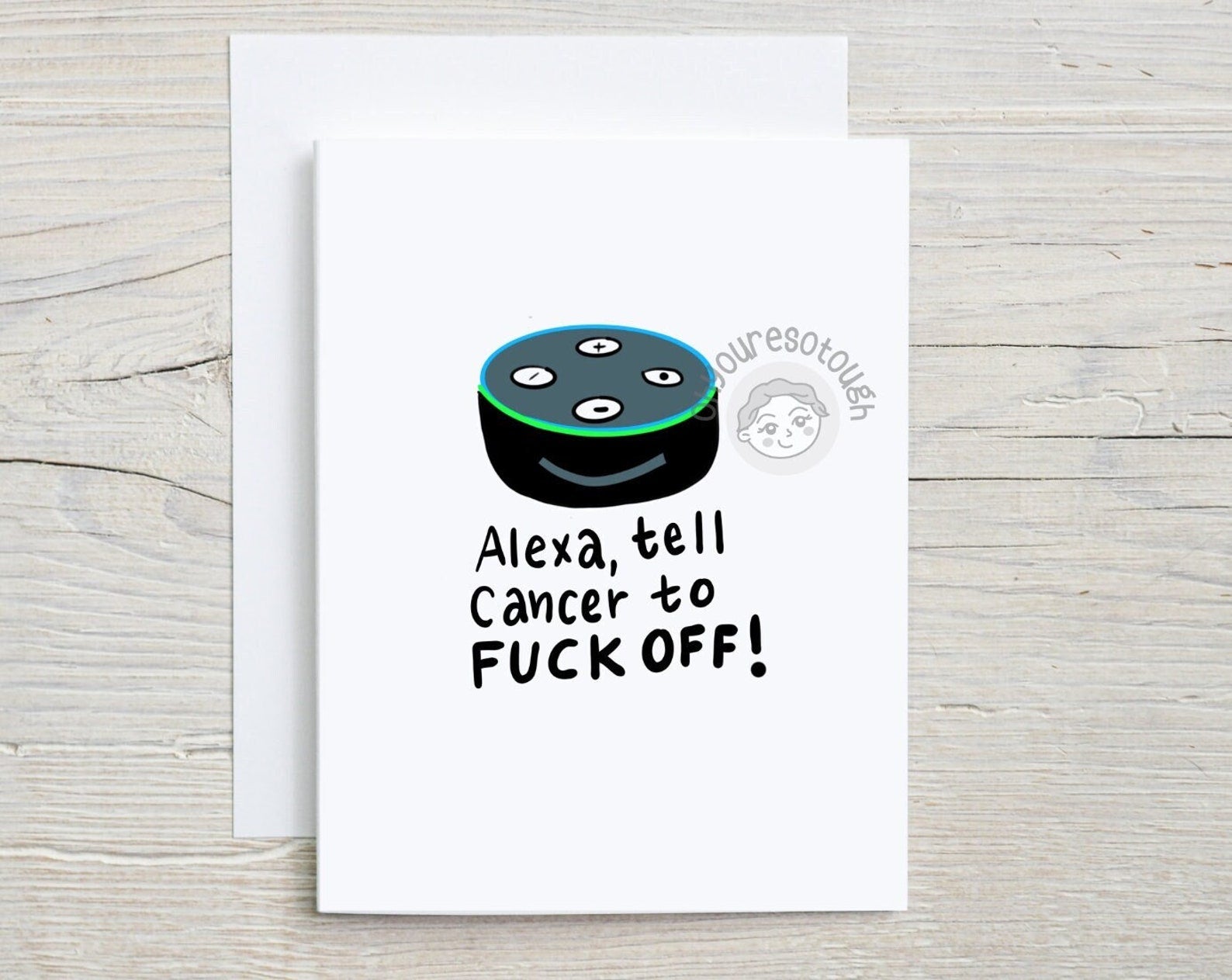 Cancer Greeting Card Funny - Alexa Tell Cancer