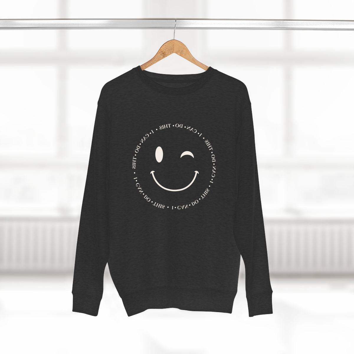 I Can Do This Sweatshirts