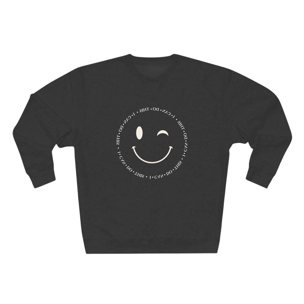 I Can Do This Sweatshirts