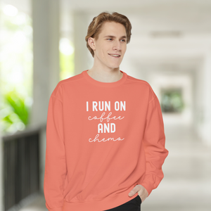 I Run on Coffee and Chemo Sweatshirt