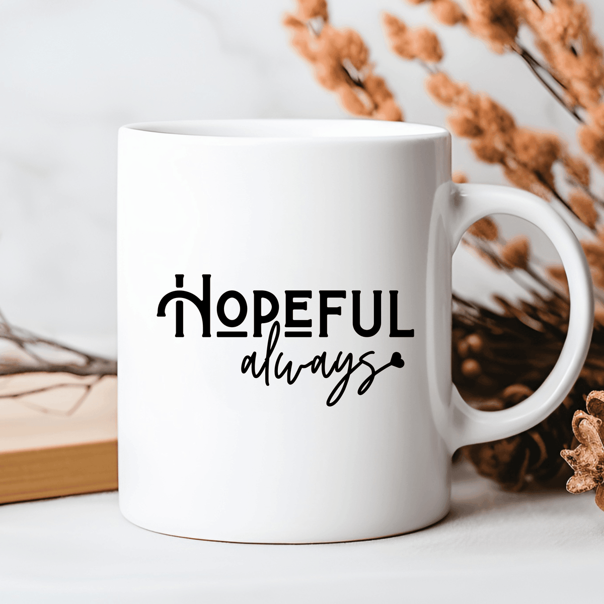 Hopeful Always Mug