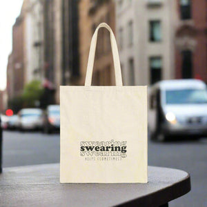 Swearing Help Sometimes Tote Bag