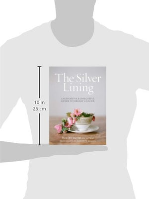 Silver Lining: A Supportive and Insightful Guide to Breast Cancer