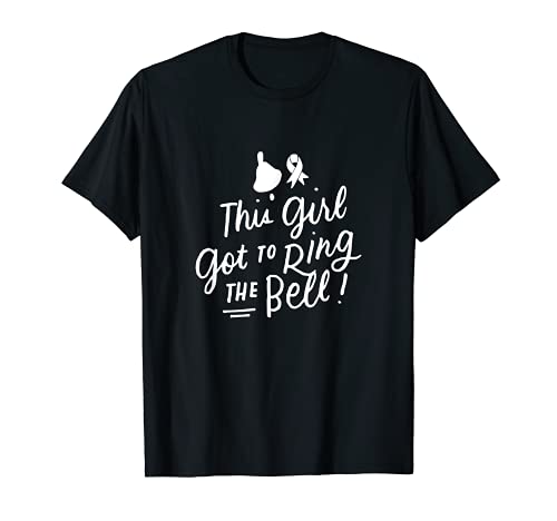 This Girl Got to Ring the Bell Chemo Grad Breast Cancer Gift T-Shirt