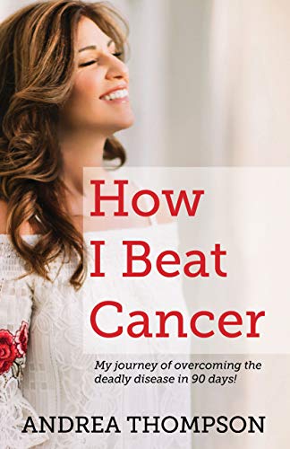 How I beat cancer - Andrea Thompson