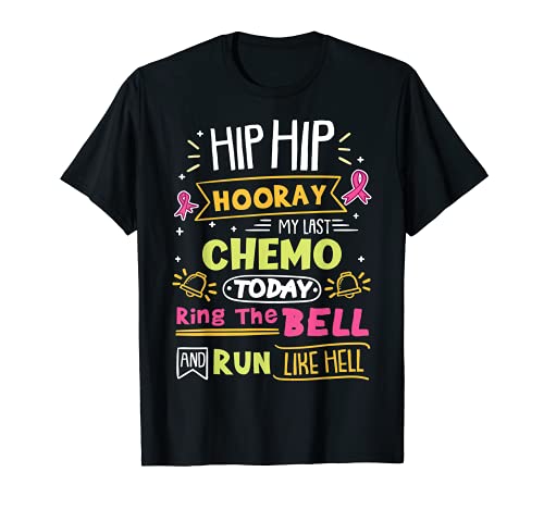 Last Chemo Today Ring The Bell Cancer Warrior T-Shirt