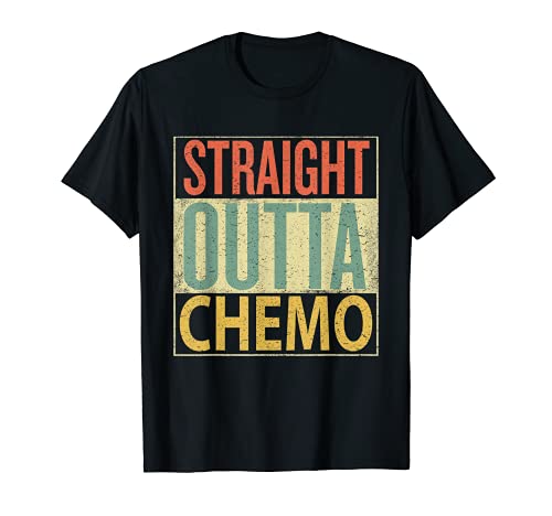 Straight Outta Chemo Shirt. Funny T-Shirt Vintage Retro Feel