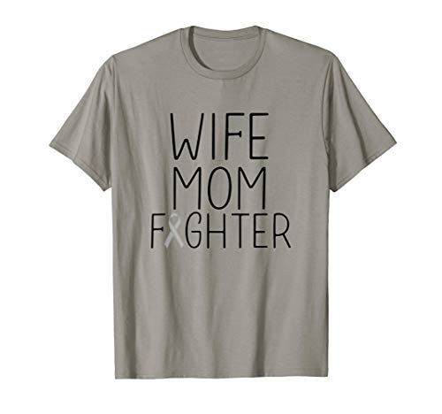 Wife Mom Fighter - Brain Cancer Shirt Brain Cancer Fighter