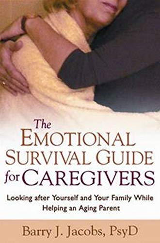 The Emotional Survival Guide for Caregivers
