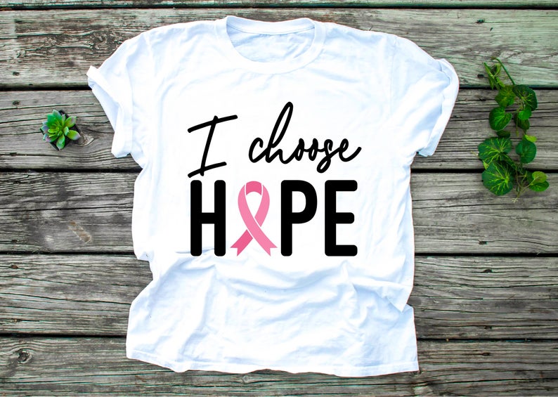 I Choose Hope, Breast Cancer Shirt ,Cancer Survivor Shirt Breast Cancer Gift Shirt, Cancer Awareness shirt