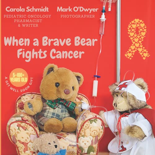 When a Brave Bear Fights Cancer: A get well soon gift