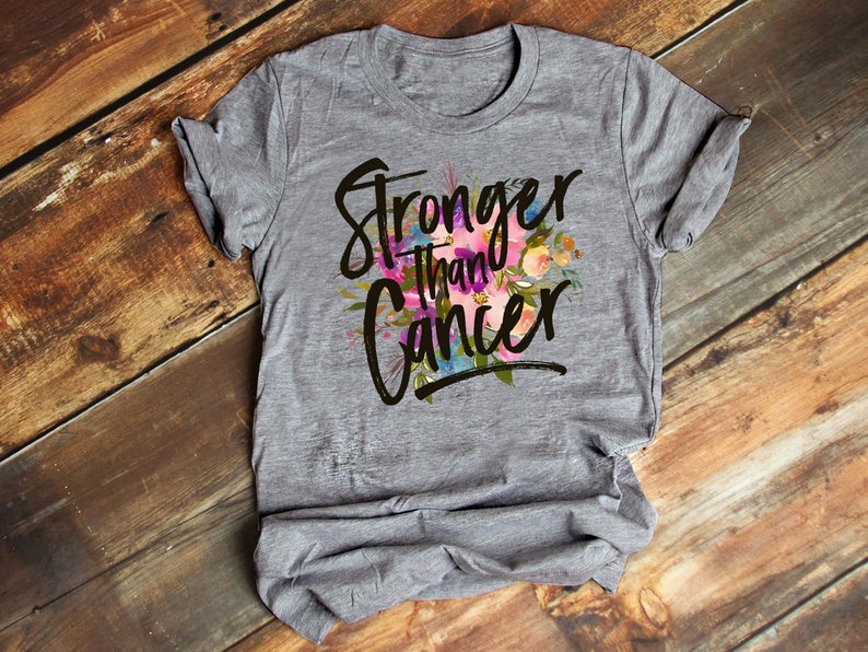Stronger Than Cancer, Cancer Support Shirt, Cancer T Shirt, Cancer Awareness, Cancer Survivor, Cancer TShirt, Cancer Shirt