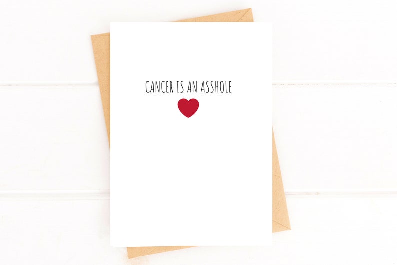 Cancer Is An Asshole Card