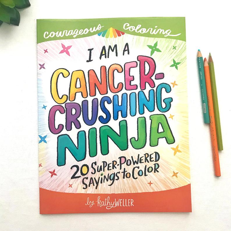 I Am A Cancer Crushing Ninja Coloring Book