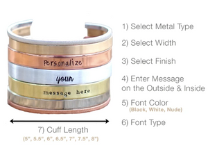 Personalized Cuff Bracelet in REAL Sterling Silver, Bronze, Copper, Brass, Bronze, Nickel, NuGold, or Aluminum