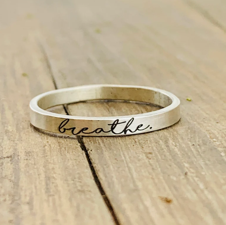 Personalized Ring - Breathe Ring Gift - Silver Inspiration Ring - Inspirational Jewelry - Engraved Ring - Relax Ring - Gift - Gift for Her