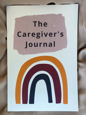 The Caregiver's Journal - A self-care journal for those who care for others