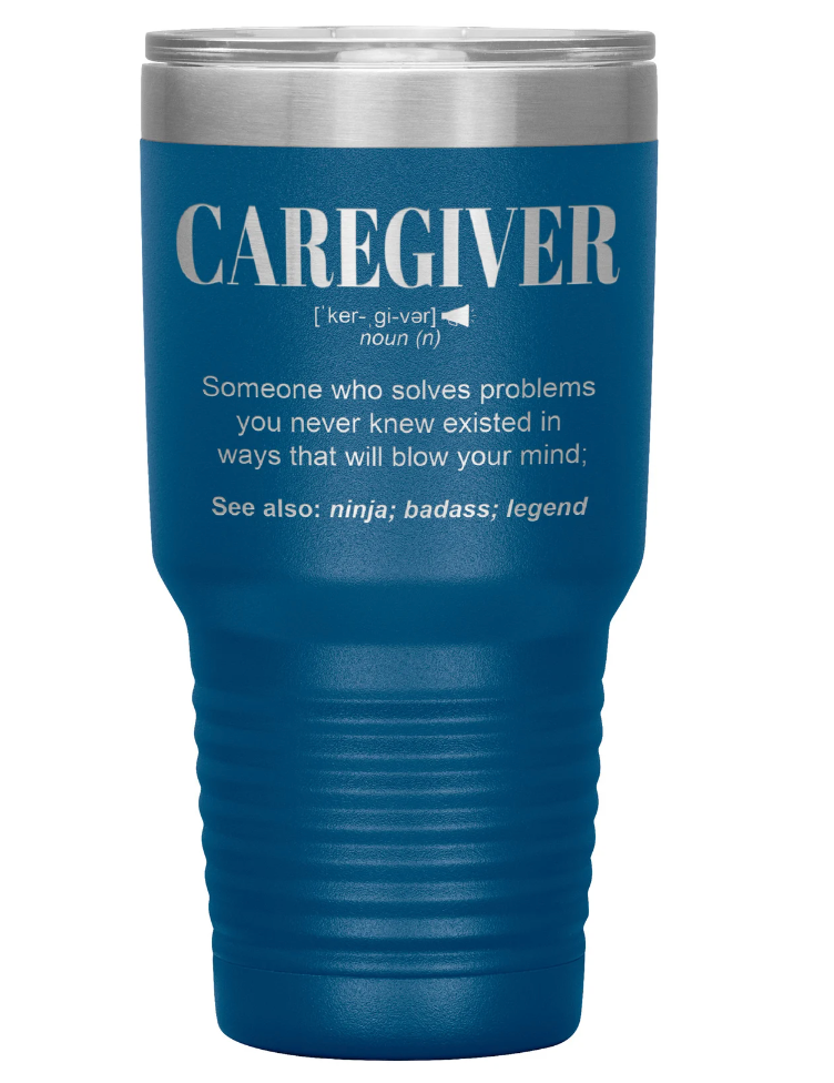 Caregiver Gift Tumbler