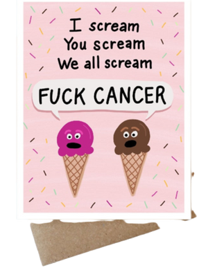 Fuck Cancer Ice Cream Card