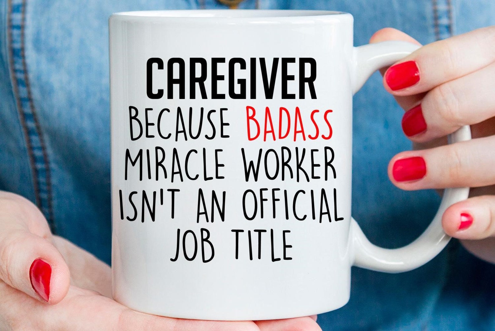 Caregiver Badasss Mug
