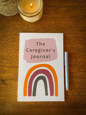 The Caregiver's Journal - A self-care journal for those who care for others